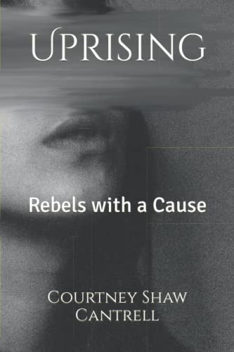 Stock image for Uprising: Rebels with a Cause for sale by ALLBOOKS1