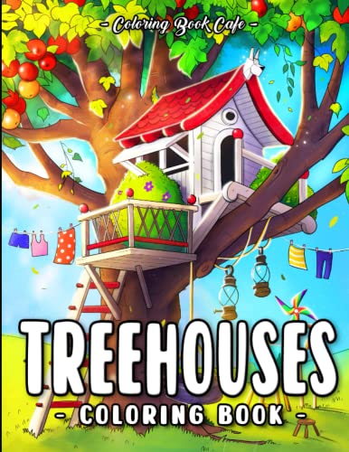 Stock image for Treehouses Coloring Book: Fun and Easy Treehouse Designs for Stress Relief and Relaxation for sale by Decluttr
