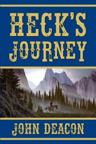 Beispielbild fr Heck's Journey: A Frontier Western zum Verkauf von GreatBookPrices
