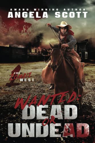 Imagen de archivo de Wanted: Dead or Undead: The Zombie West Series a la venta por ALLBOOKS1