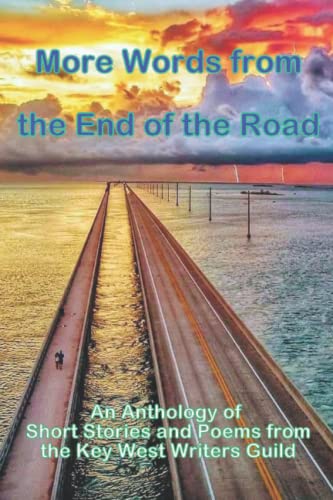 Stock image for More Words from the End of the Road: An Anthology of Short Stories and Poems for sale by Omega