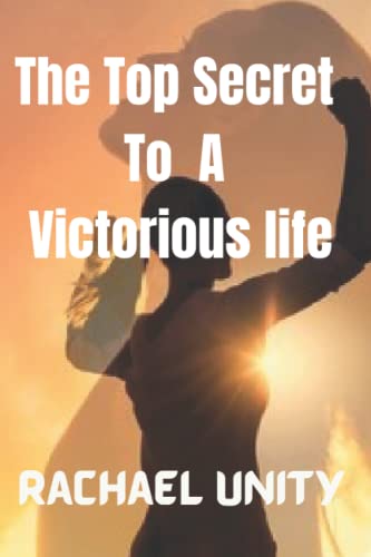 Beispielbild fr The Top Secret to a Victorious Life zum Verkauf von Ria Christie Collections
