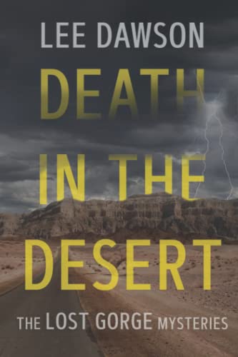 Beispielbild fr Death in the Desert: A Small-Town Mystery (The Lost Gorge Mysteries) zum Verkauf von Goodwill Southern California