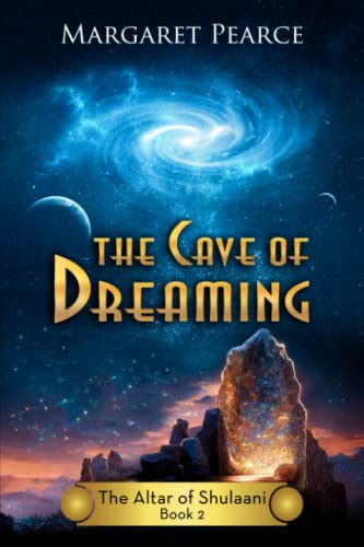 Stock image for The Altar of Shulaani Series, Book 2: The Cave of Dreaming for sale by Brit Books