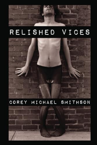 Stock image for Relished Vices for sale by Better World Books: West