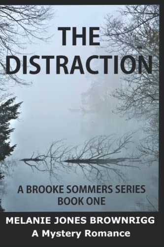 Beispielbild fr The Distraction (A Brooke Sommers Series) zum Verkauf von Half Price Books Inc.