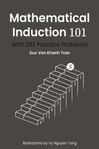 Imagen de archivo de Mathematical Induction 101: With 101 Practice Problems a la venta por California Books