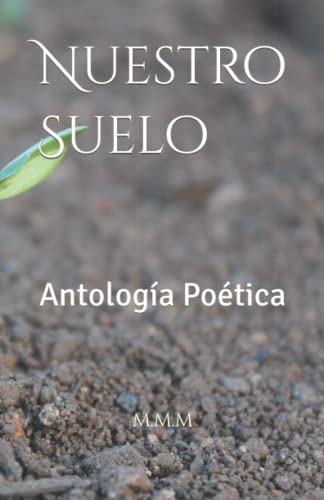 Stock image for Nuestro Suelo: Antologa Potica (Spanish Edition) for sale by Ria Christie Collections