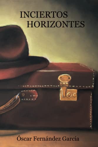 Imagen de archivo de Inciertos horizontes (Spanish Edition) a la venta por California Books