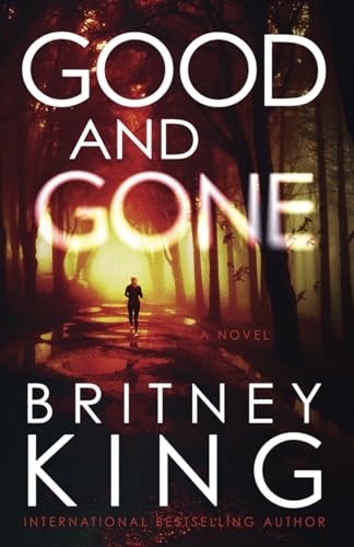 Stock image for Good and Gone: A Psychological Thriller for sale by Isle of Books