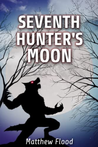 Imagen de archivo de Seventh Hunter's Moon a la venta por PBShop.store US