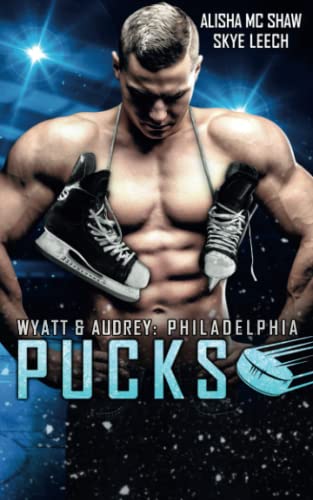 Beispielbild fr Philadelphia Pucks: Wyatt & Audrey zum Verkauf von medimops