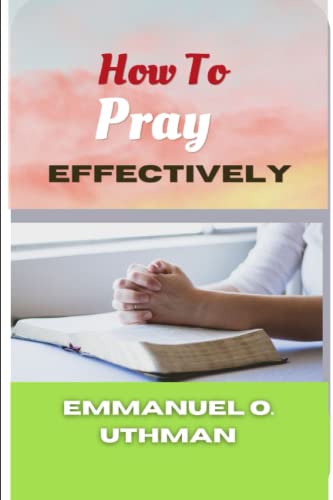 Stock image for How To Pray Effectively for sale by Ria Christie Collections