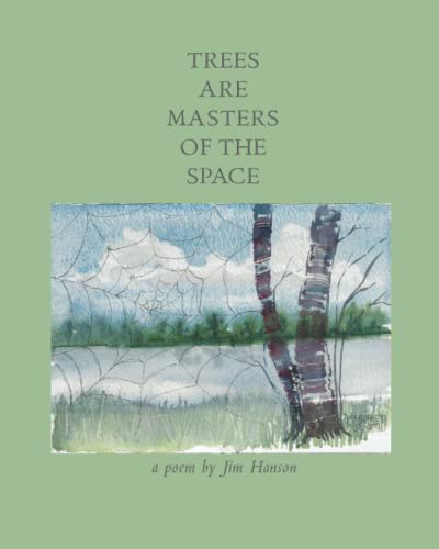 Stock image for Trees are Masters of the Space for sale by Ria Christie Collections