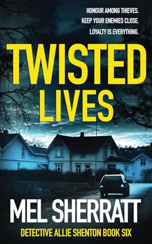 Stock image for Twisted Lives: A gripping detective crime thriller (Detective Allie Shenton Crime Thrillers) for sale by AwesomeBooks