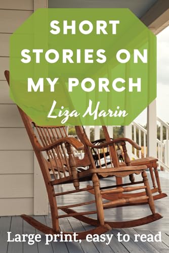 Stock image for SHORT STORIES ON MY PORCH: Large Print Fiction Book for Seniors with Dementia and Alzheimer's Patients or People who Enjoy Feel Good Easy Reads. Perfect to Stimulate Memory. Relaxing Gift. for sale by More Than Words