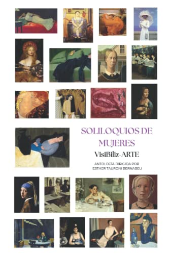 Stock image for SOLILOQUIOS DE MUJERES: VisiBiliz-ARTE for sale by Ria Christie Collections