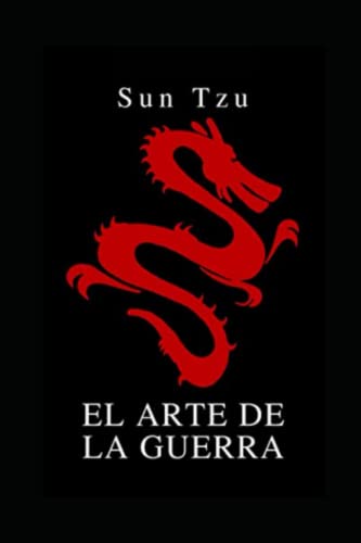 Imagen de archivo de El Arte de la Guerra / The Art of War : Illustrada: (traduccin original 2021): El arte de la guerra completo - (Spanish Edition) a la venta por PhinsPlace