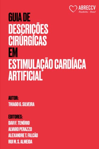 Stock image for Guia de Descries Cirrgicas Em Estimulao Cardaca Artificial for sale by GreatBookPrices