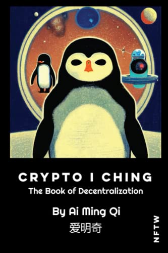 Beispielbild f�r Crypto I Ching: The Book of Decentralization zum Verkauf von Chiron Media