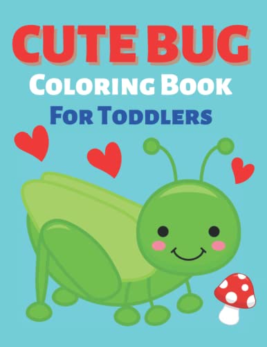 Imagen de archivo de Cute Bug Coloring Book For Toddlers a la venta por GreatBookPrices