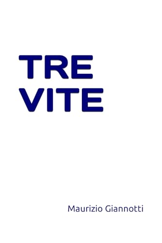 Stock image for TRE VITE (Italian Edition) for sale by California Books