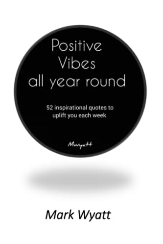 Image d'archives pour Positive Vibes All Year Round: 52 inspirational quotes to uplift you each week mis en vente par AwesomeBooks