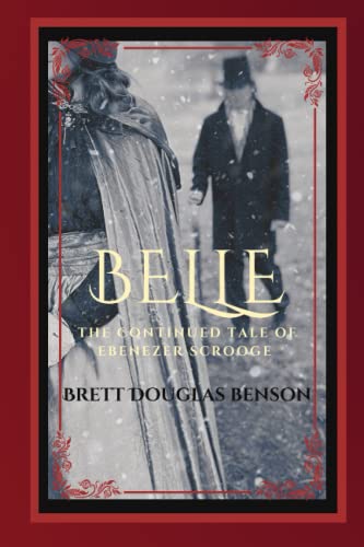 Stock image for Belle: The Continued Tale of Ebenezer Scrooge for sale by GreatBookPrices