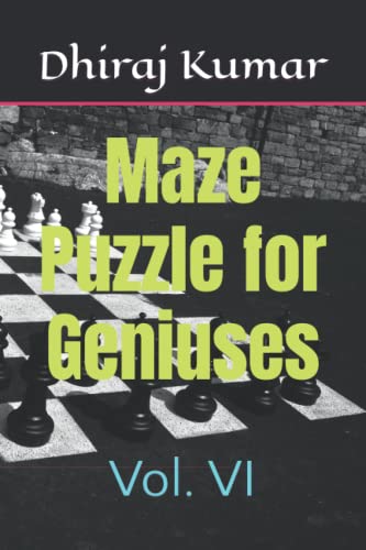 Stock image for Maze Puzzle for Geniuses: Vol. VI for sale by Ria Christie Collections