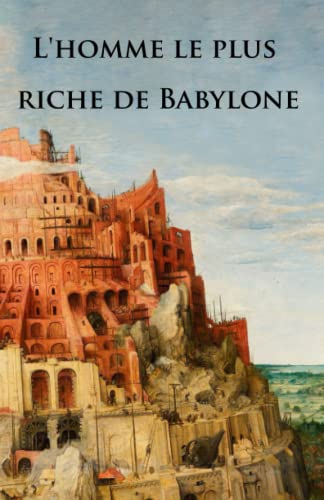 Imagen de archivo de L'homme le plus riche de Babylone (French Edition) a la venta por California Books