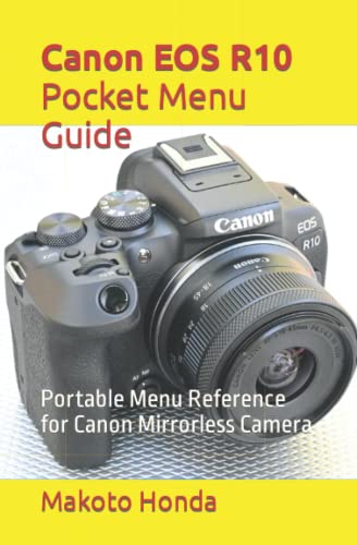 9798360028185: Canon EOS R10 Pocket Menu Guide: Portable Menu Reference for Canon Mirrorless Camera