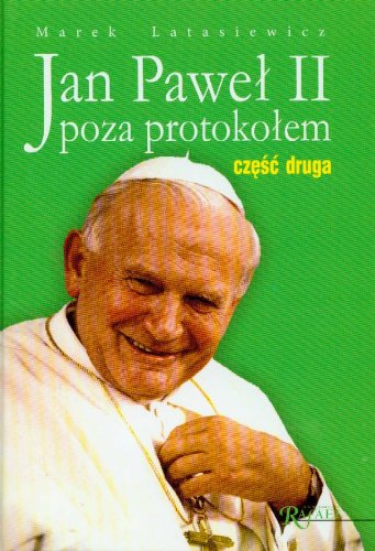 Beispielbild fr Jan Pawel II poza protokolem czesc II zum Verkauf von AwesomeBooks
