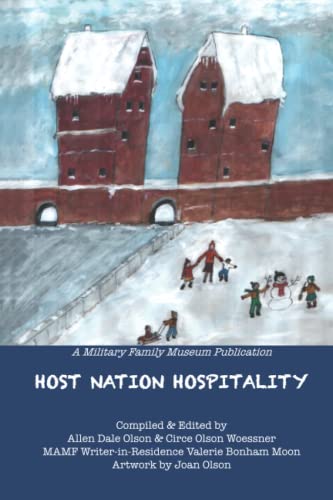 Stock image for Host Nation Hospitality (Museum of the American Military Family Publications) for sale by Dunaway Books
