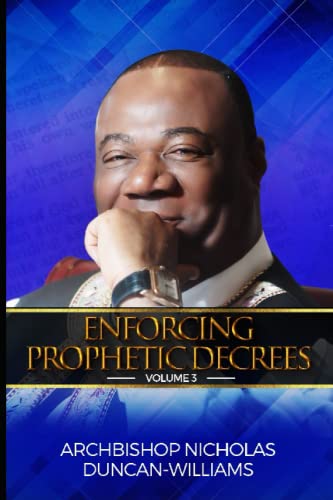 Stock image for Enforcing Prophetic Decrees: Volume 3 for sale by GreatBookPrices
