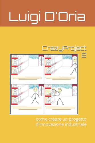 Imagen de archivo de CrazyProject 2: come creare un progetto d'innovazione industriale a la venta por Ria Christie Collections