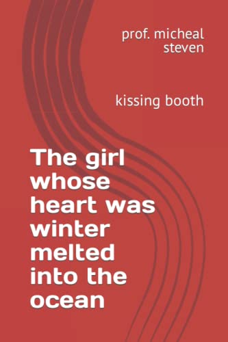 Imagen de archivo de girl whose heart was winter melted into the ocean a la venta por PBShop.store US