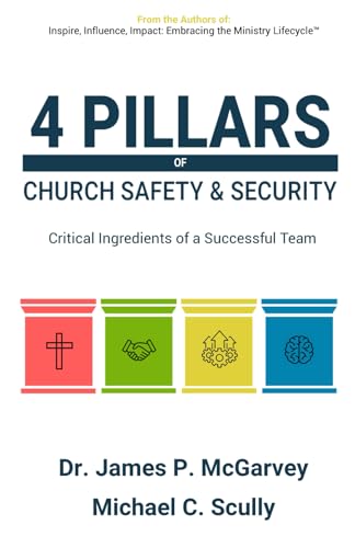 9798361194940: 4 Pillars of Church Safety & Security: Critical Ingredients of a Successful Team