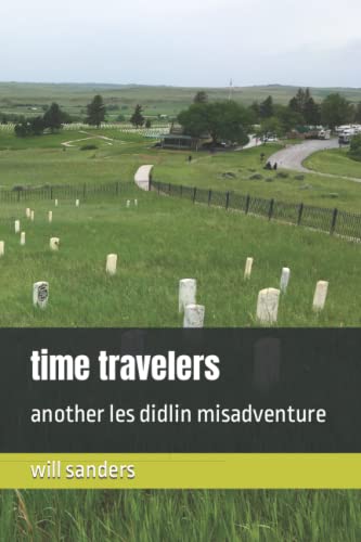 Stock image for time travelers: another les didlin misadventure for sale by Ria Christie Collections