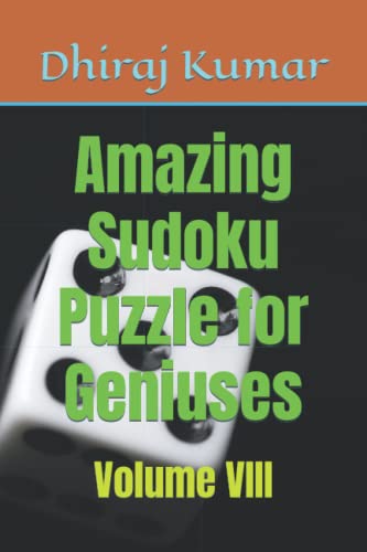Imagen de archivo de Amazing Sudoku Puzzle for Geniuses: Volume VIII a la venta por Ria Christie Collections