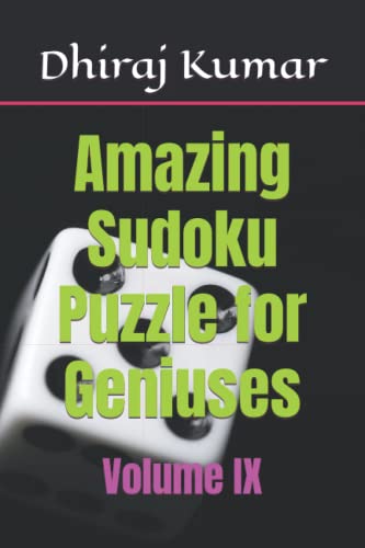 Beispielbild fr Amazing Sudoku Puzzle for Geniuses: Volume IX zum Verkauf von Ria Christie Collections