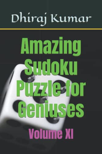 Imagen de archivo de Amazing Sudoku Puzzle for Geniuses: Volume XI a la venta por Ria Christie Collections