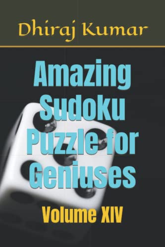 Stock image for Amazing Sudoku Puzzle for Geniuses: Volume XIV for sale by Ria Christie Collections