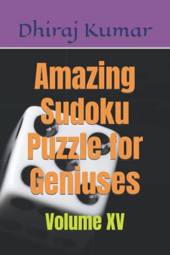 Imagen de archivo de Amazing Sudoku Puzzle for Geniuses: Volume XV a la venta por Ria Christie Collections