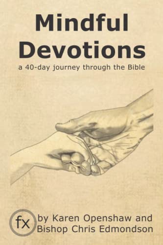 Stock image for Mindful Devotions: a 40-Day Journey Through the Bible for sale by AwesomeBooks