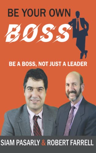 Imagen de archivo de Be Your Own Boss: Be a Boss, Not Just a Leader a la venta por HPB-Emerald