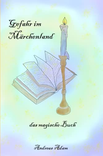 Stock image for Gefahr im Mrchenland: das magische Buch (German Edition) for sale by Ria Christie Collections