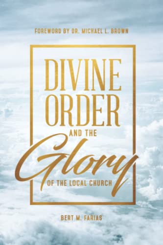 Stock image for Divine Order and the Glory of the Local Church for sale by GreatBookPrices