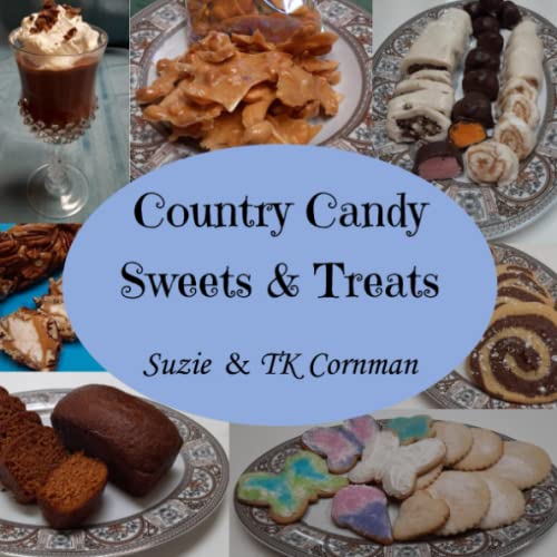 Stock image for Country Candy Sweets and Treats for sale by Better World Books: West