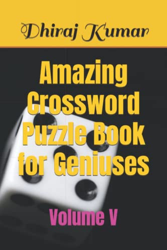 Stock image for Amazing Crossword Puzzle Book for Geniuses: Volume V for sale by Ria Christie Collections