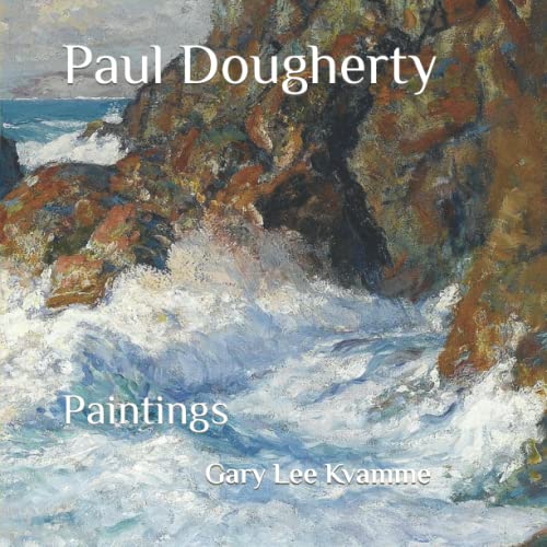 Beispielbild fr Paul Dougherty: Paintings zum Verkauf von GreatBookPrices